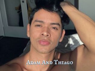 Adam_And_Thiago