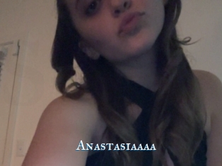 Anastasiaaaa