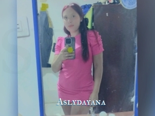 Aslydayana