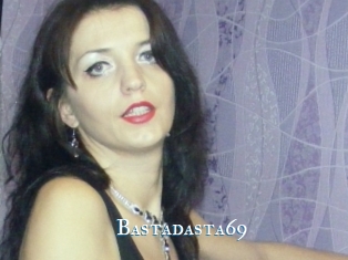 Bastadasta69