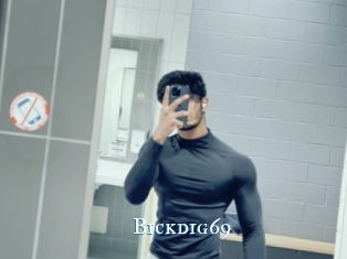 Bickdig69