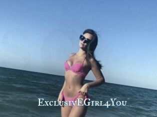 ExclusivEGirl4You