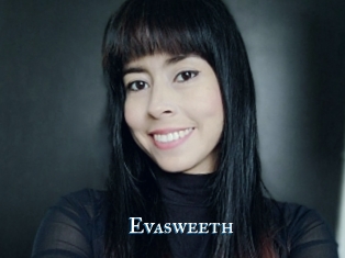 Evasweeth