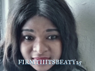 FIRMTIIITSBEATY25