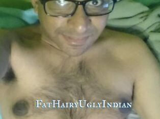 FatHairyUglyIndian