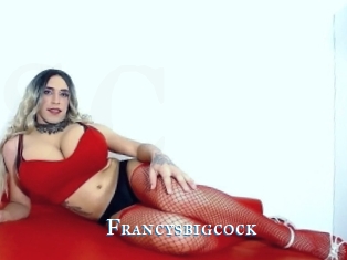 Francysbigcock