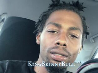 KingSkinnyBull