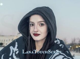 LanaTouchScrSt