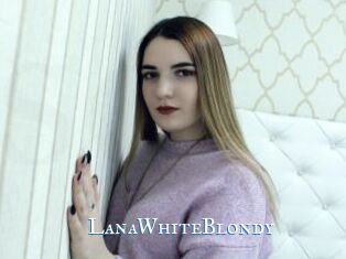 LanaWhiteBlondy