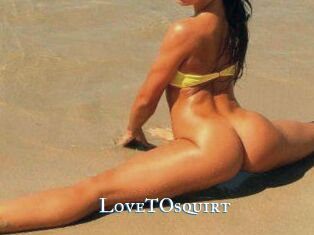 LoveTOsquirt_