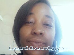 LoyaltyIsRoyaltyQu33nTiff