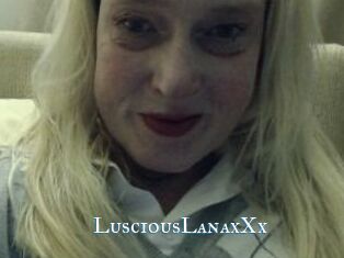 LusciousLanaxXx