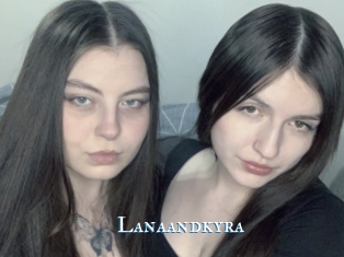 Lanaandkyra