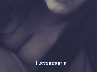 Lexxbubble