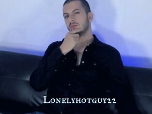 Lonelyhotguy22