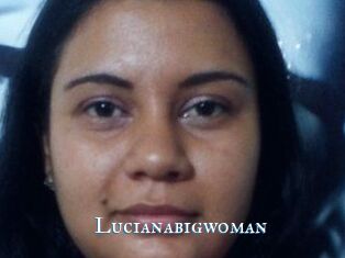 Lucianabigwoman