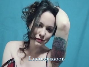 Lucilovegood