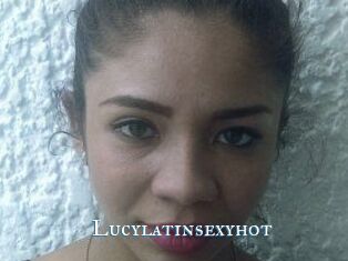 Lucylatinsexyhot