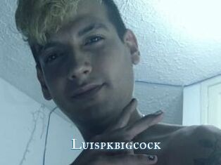 Luispkbigcock