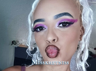 Misskhetniss