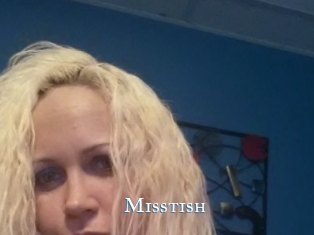 Misstish