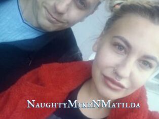 NaughtyMikeNMatilda