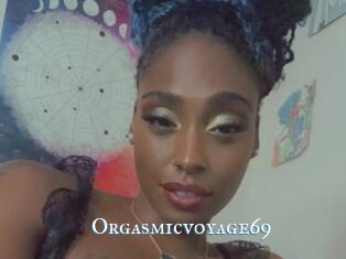 Orgasmicvoyage69