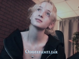 Oddiefamiliar