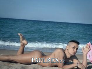 PAULSEX22