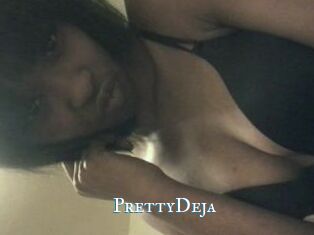 PrettyDeja