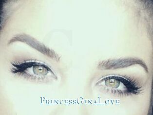 PrincessGinaLove