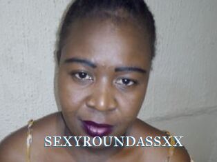 SEXYROUNDASSXX