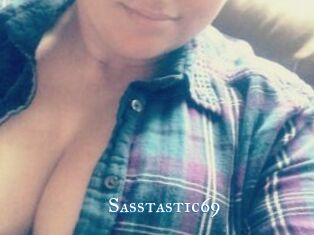 Sasstastic69