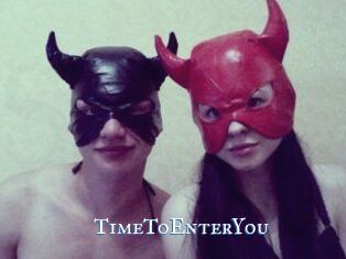 TimeToEnterYou