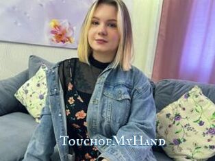 TouchofMyHand