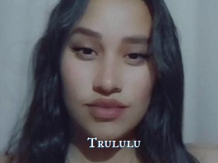 Trululu