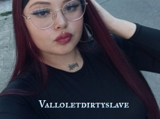 Valloletdirtyslave